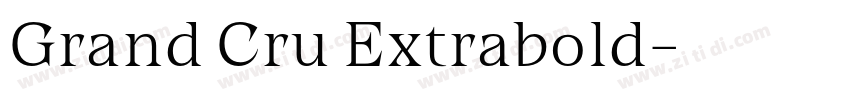 Grand Cru Extrabold字体转换 Grand Cru Extrabold字体转换